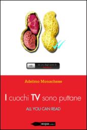 I cuochi TV sono puttane-All you can read