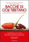 Bacche di Goji Tibetano. Il superfood della giovinezza e della longevità