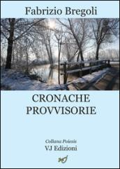 Cronache provvisorie