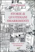 Storie di quotidiani smarrimenti