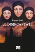 Le disincantate