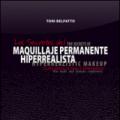 Los secretos del maquillaje permanente hiperrealista. Cejas masculinas y femeninas