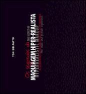 Os segredos da maquiagem hiper-realista. A sobrancelha masculina e feminina