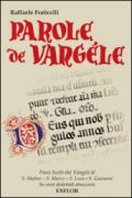 Parole de Vangèle. Passi scelti dai vangeli, in versi dialettali abruzzesi