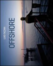 «Offshore». Ediz. multilingue