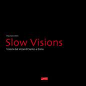 Slow visions. Visioni dal Venerdì Santo a Enna. Ediz. illustrata