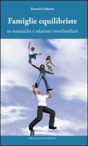 Famiglie equilibriste su tematiche e relazioni interfamiliari
