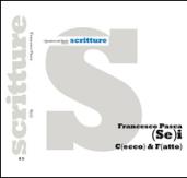 (Se)i c(ecco) & f(atto)