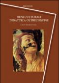 Beni culturali. Didattica oltreconfine