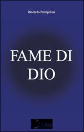 Fame di Dio. Con gadget