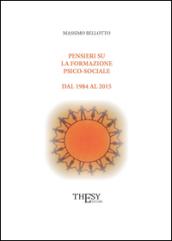 Pensieri su la formazione psico-sociale dal 1984 al 2015