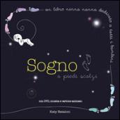 Sogno a piedi scalzi. Con DVD