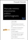 Manuale minimo di economia politica dell'immaginario