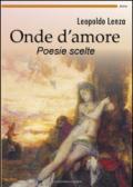 Onde d'amore. Poesie scelte