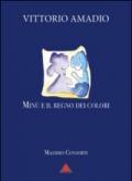 Amadio Vittorio. Minù e il regno dei colori