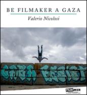 Be filmaker a Gaza