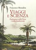 Viaggi e scienza. Esploratori della Terra e della biodiversità