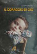 Il coraggio di Giò