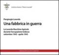 Una fabbrica in guerra. La Laverda macchine agricole durante l'occupazione tedesca