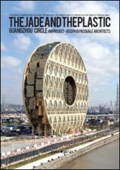 The jade and the plastic, the Guangzhou Circle Building