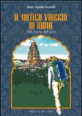 Il mitico viaggio in India. Alla ricerca del guru