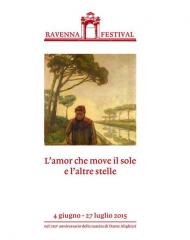 L' amor che move il sole e l'altre stelle. Ravenna Festival 2015