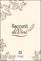 Racconti diVini. Concorso letterario 2015