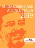Guida essenziale ai vini d'Italia 2019. Ediz. italiana, inglese e tedesca