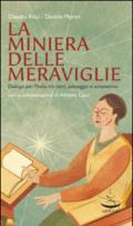 La miniera delle meraviglie. Dialogo per l'Italia tra torri, paesaggio e umanesimo