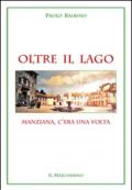 Oltre il lago. Manziana, c'era una volta