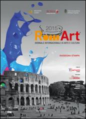 Romart 2015. Biennale internazionale di arte e cultura. Ediz. illustrata