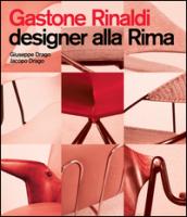 Gastone Rinaldi designer alla rima