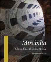 Mirabilia. Il pozzo di San Patrizio a Orvieto