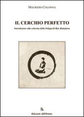 Il cerchio perfetto. Introduzione alla scherma della Sekiguchi Ryu Battojutsu