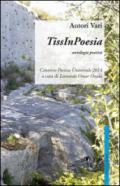 TissInPoesie. Convivio poetico universale 2014. Ediz. italiana, inglese e sarda