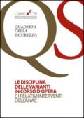 La disciplina delle varianti in corso d'opera e i relativi interventi dell'Anac