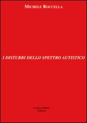 I disturbi dello spettro autistico