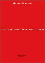 I disturbi dello spettro autistico