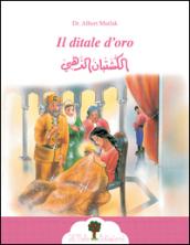 Il ditale d'oro. Ediz. araba e italiana