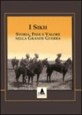 I Sikh. Storia, fede e valore nella grande guerra