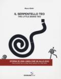 Il serpentello Teo. Storia di una linea che va allo zoo. Ediz. italiana e inglese