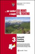 ... Per sentieri e luoghi sui monti del Trentino. 3.Dolomiti trentine orientali