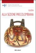 Guida alla sezione precolombiana. Ediz. multilingue