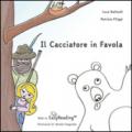 Il cacciatore in favola