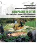 Campagna in città. Oltre l'agricoltura urbana, al di là del paesaggio