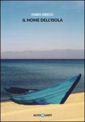 Fabio Greco il nome dell'isola