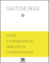 Morte e trasfigurazione della pittura contemporanea