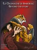 Beyond the story. Le cronache di Ansorac