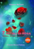 7 petali di rosa. Sesso, amore e perversione
