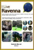 I live Ravenna. Guida interattiva alla città. Ediz. italiana e inglese